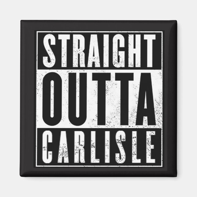 STARK OUTTA CARLISLE! MAGNET (Vorne)