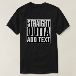 STARK OUTTA HINZUFÜGEN TEXT-T - SHIRT