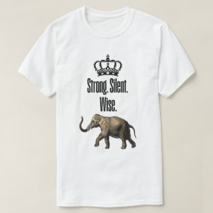 Stark. Still. Weise T-Shirt