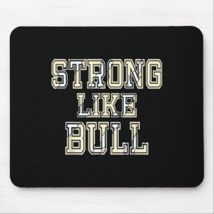 stark wie Bodybuilding von Bullen und Power heben Mousepad