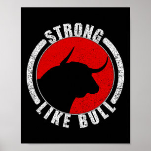 stark wie Bodybuilding von Bullen und Power heben  Poster