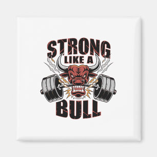 stark wie eine Bull Power Hub Bodybuilding 5 Magnet