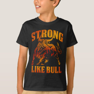 stark wie eine Bull Powerlift-Bodybuilding 11 T-Shirt