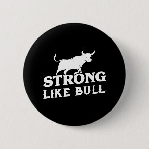 stark wie eine Bull Powerlift-Bodybuilding 3 Button
