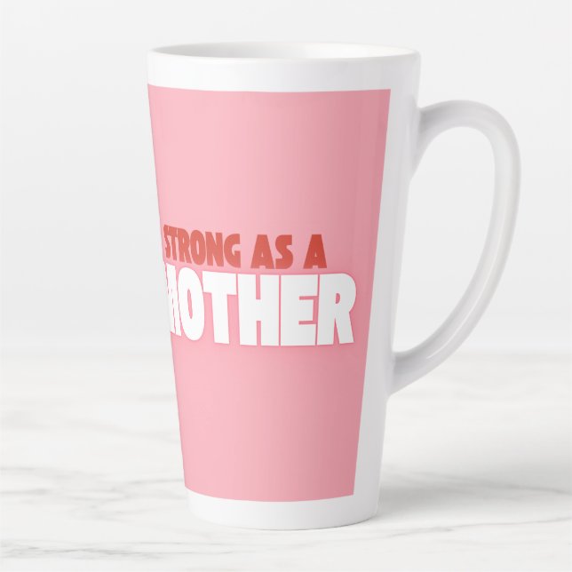 Stark wie eine Mutter - inspirierende Latte-Tasse Milchtasse (Rechts)