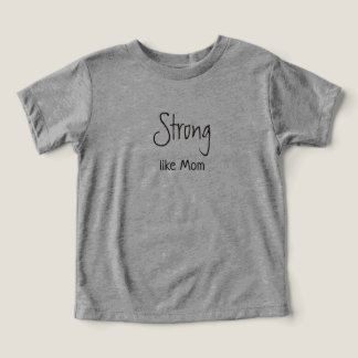 Stark wie Mama T-Shirt