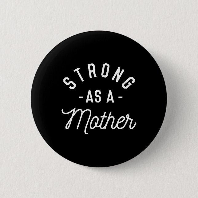Stark wie Mutter - Muttertagsgeschenk - Button (Vorderseite)