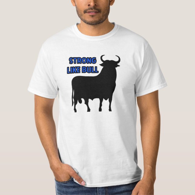 Stark wie Stier T-Shirt (Vorderseite)
