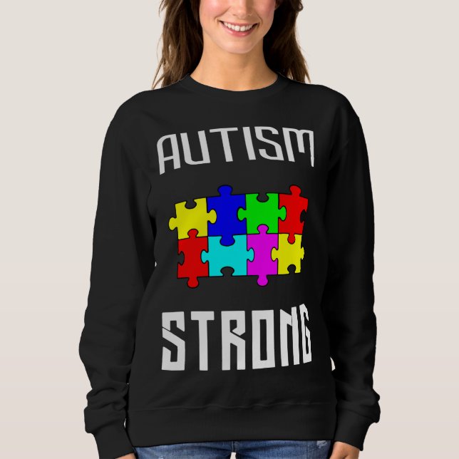 Starke Autismus Sweatshirt (Vorderseite)