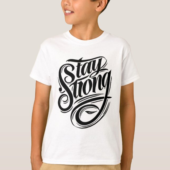 Stärke beginnt innerhalb Bleibe starken T - Shirt (Vorderseite)