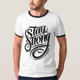 Stärke beginnt innerhalb Bleibe starken T - Shirt
