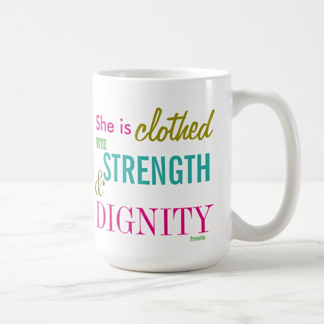 Stärke Dignity Bible Verse Girls Inspiration Tasse (Rechts)