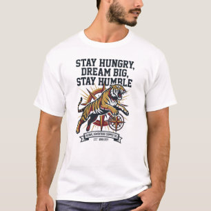 Stärke Ehre Integrität Tiger Bleib Hungrig Traum T-Shirt