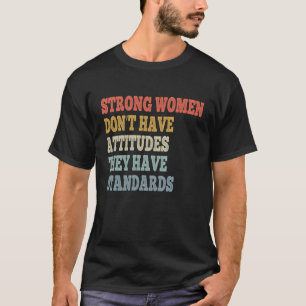 Starke Frauen haben ab 2019t ihre besten Einstellu T-Shirt