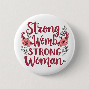 Starke Frauen starke Frauen Uterus Frauen Stärkung Button