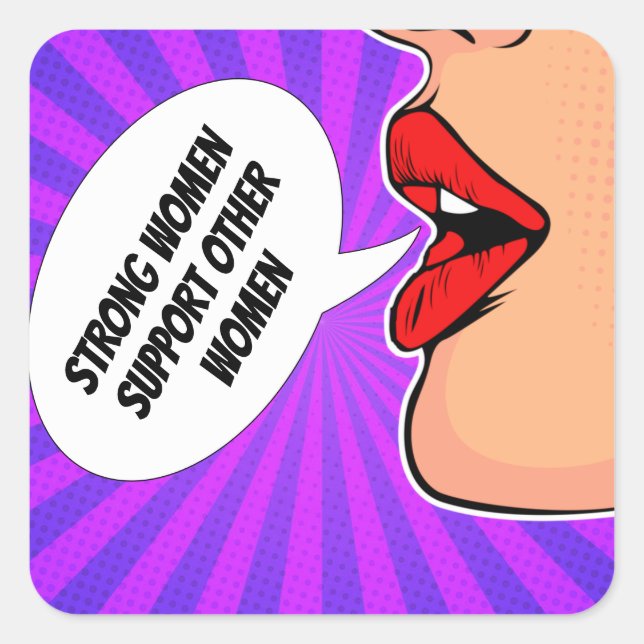 Starke Frauen unterstützen andere Frauen Quadratischer Aufkleber (Vorderseite)