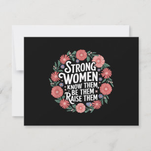 Starke Frauen wissen, dass sie sie sind, um sie zu
