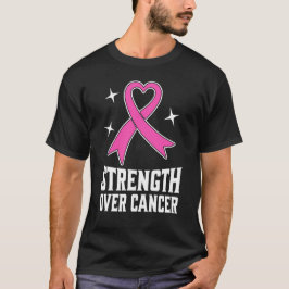 Stärke gegen Krebs T-Shirt