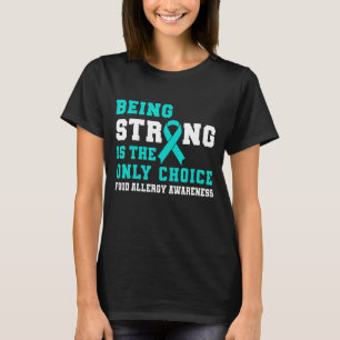 Starke Haltung ist die einzige Wahl, die Lebensmit T-Shirt