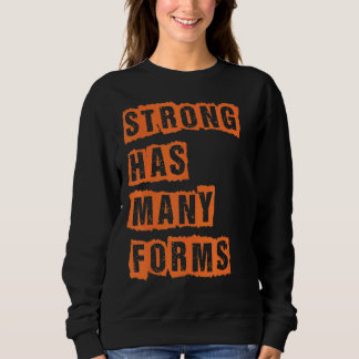 Starke hat viele Formen Sweatshirt