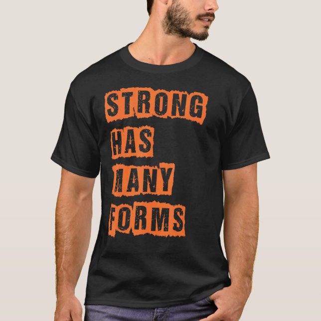 Starke hat viele Formen T-Shirt (Vorderseite)