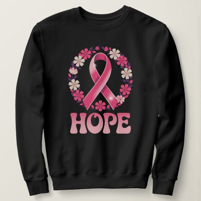 Stärke Hoffnung – Brustkrebsüberlebende Awareness  Sweatshirt (Design vorne)