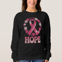 Stärke Hoffnung – Brustkrebsüberlebende Awareness  Sweatshirt
