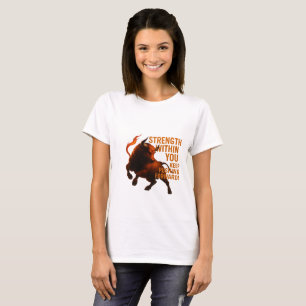 STÄRKE IN DIR WEITER VORWÄRTS KOMMEN T-Shirt