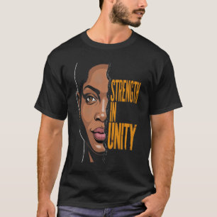 Stärke in Einheit - Stärkung Afrikas T-Shirt