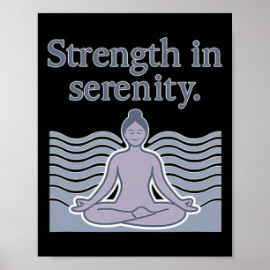 Stärke in Gelassenheit Yoga Haltung Meditation Des Poster
