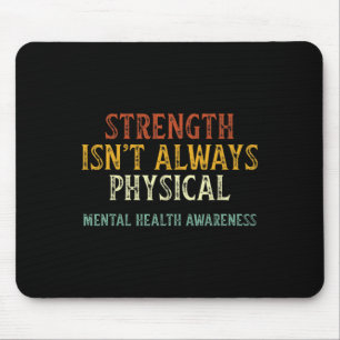 Stärke ist nicht immer physisches Wissen über psyc Mousepad