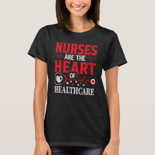 Starke Krankenschwestern sind das Herz der Kranken T-Shirt