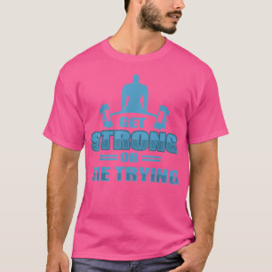 Starke oder Die Gewichtheber Barbell Desi T-Shirt