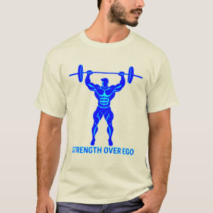 Stärke statt Ego - Bodybuilding und Kraftdreikampf T-Shirt