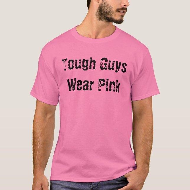 Starke Typen tragen Rosa T-Shirt (Vorderseite)