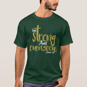 Starke und mutige Joshua 1:9 T-Shirt