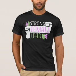 Starke weibliche Führungskraft Feministische Empow T-Shirt