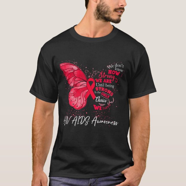 Starke Werte, bis wir HIV-Aids-Aids-Bewusstsein ze T-Shirt (Vorderseite)