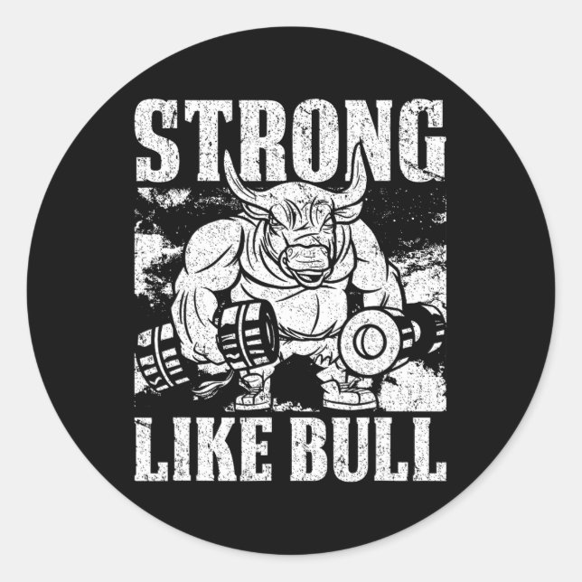 Starke wie eine Bull Power Hub Bodybuilding Runder Aufkleber (Vorderseite)