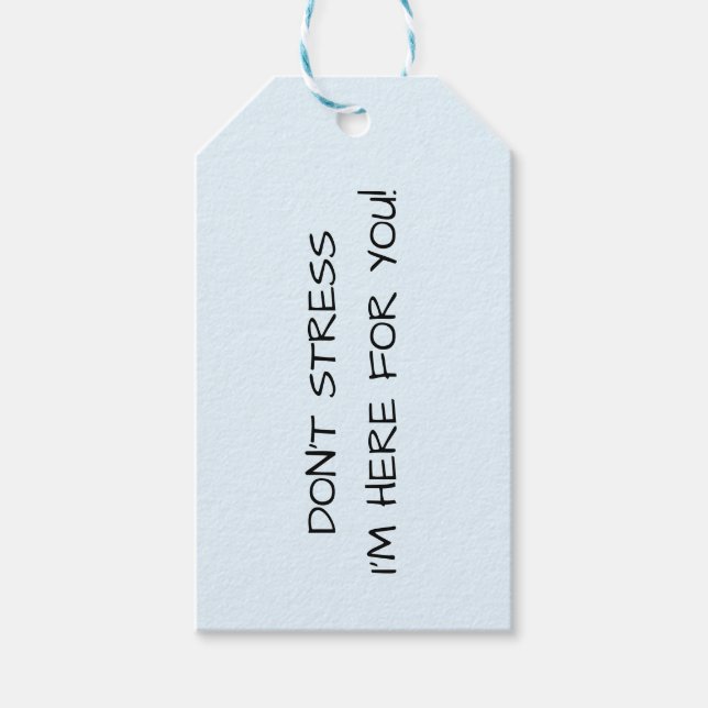 STÄRKEN SIE NICHT, DASS ICH HIER FÜR SIE BIN! GESCHENKANHÄNGER (Vorderseite)