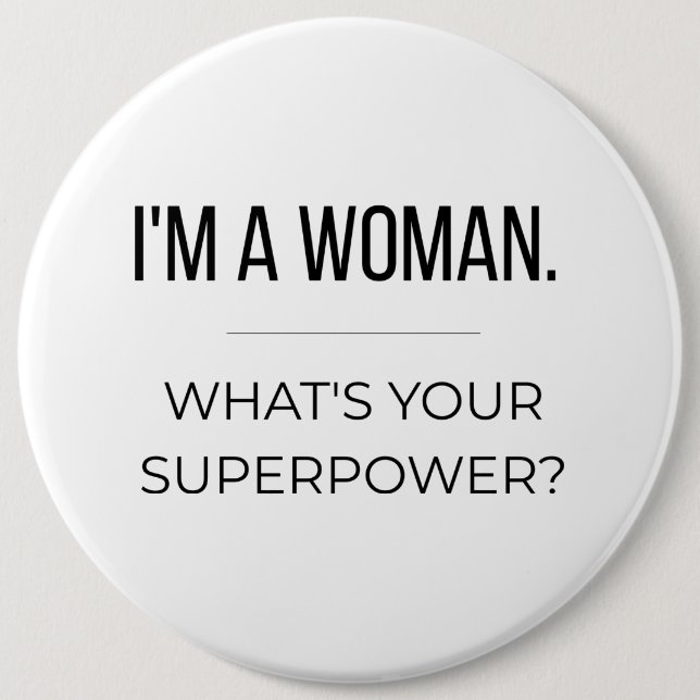 Stärkendes Geschenk für Frauen Button (Vorderseite)