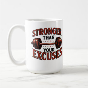 Stärker als deine Ausreden Fitness-Motivation Kaffeetasse