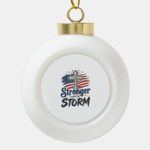 Stärker als der Sturm Patrioten-Glaubens-Shirt Des Keramik Kugel-Ornament