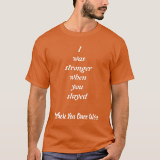 Stärker, als du blieb, Stärke und Liebe T-Shirt