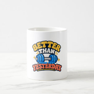 Stärker als gestern Gym Motivation T-Shirt Kaffeetasse