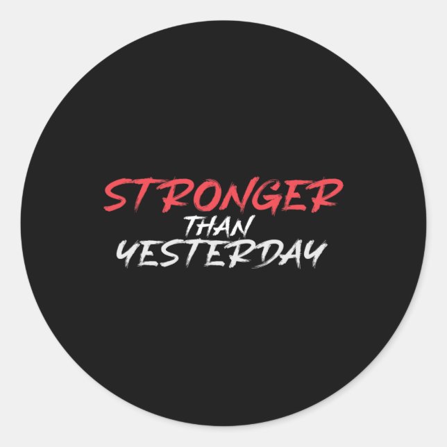 Stärker als gestern Gym Workout Motivation Runder Aufkleber (Vorderseite)