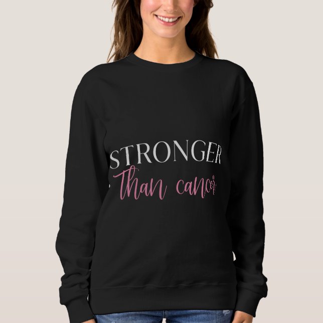 Stärker als Krebs Sweatshirt (Vorderseite)