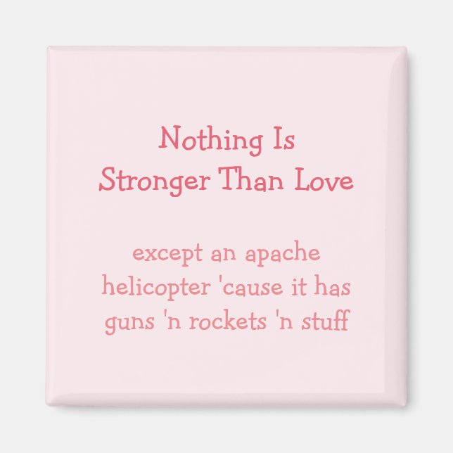 Stärker als Liebe Apache Helicopter Funny Magnet (Vorne)