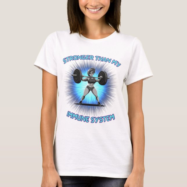 stärker als mein Immunsystem T - Shirt für Frauen (Vorderseite)