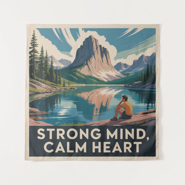 Starker Geist, ruhiges Herz Wandteppich (Vorderseite)